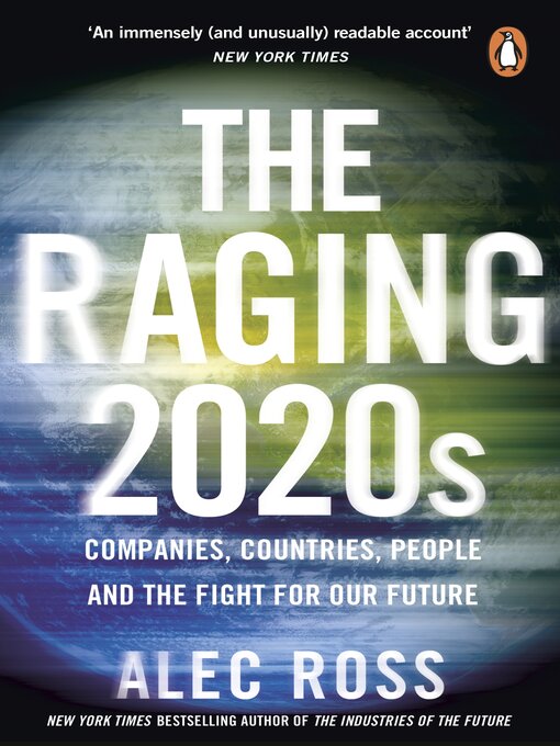 Title details for The Raging 2020s by Alec Ross - Wait list
